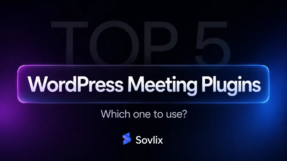 Top 5 WordPress Meeting Plugins in 2026 comparison banner by Sovlix