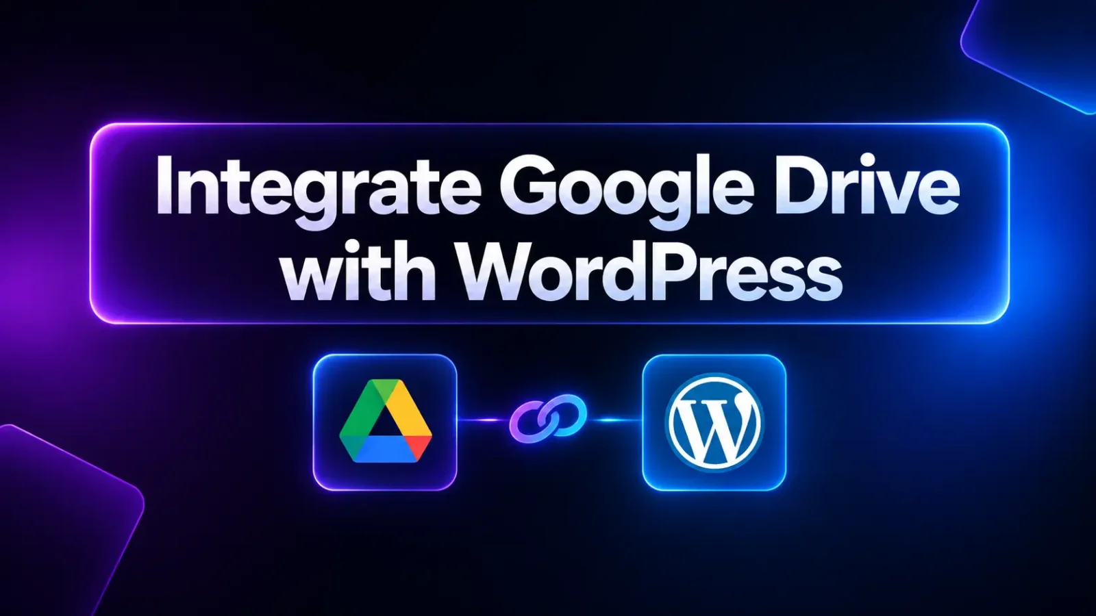 How to integrate Google Drive with WordPress