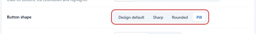 Button shape row with Pill selected