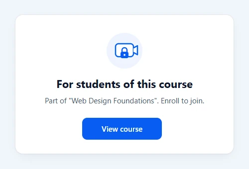 Locked meeting page reading For students of this course, with a View course button
