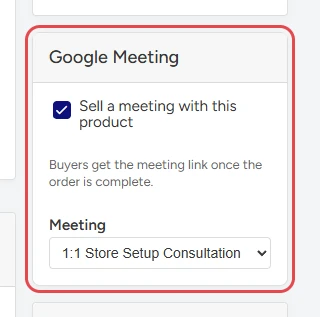 Google Meeting card in the vendor product editor with Sell a meeting with this product ticked and 1:1 Store Setup Consultation chosen