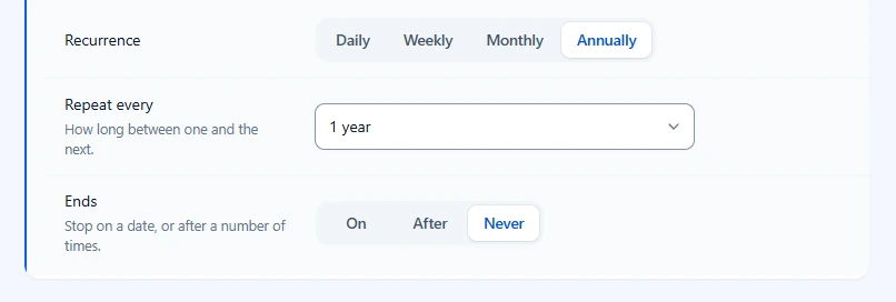 Annually recurrence with Ends set to Never
